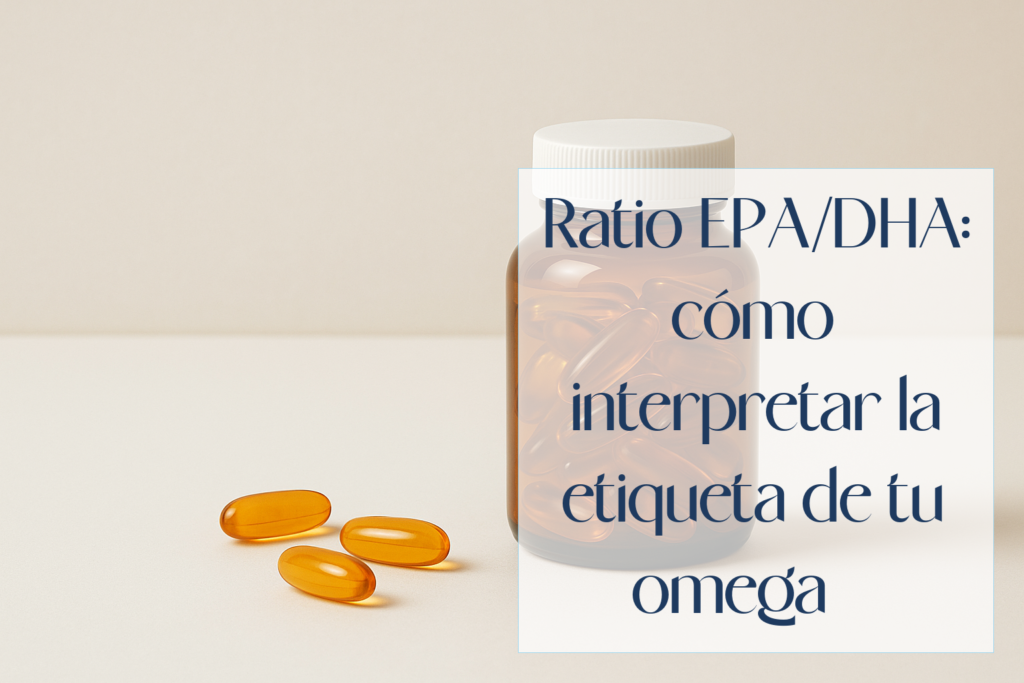 Ratio EPA/DHA: Interpreta la Etiqueta de tu Omega 3